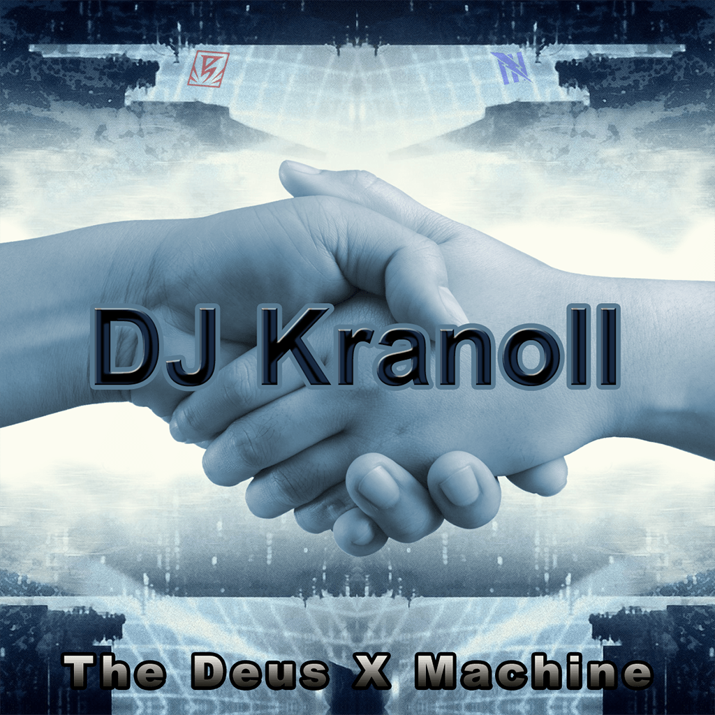 DJ Kranoll - The Deus X Machine
